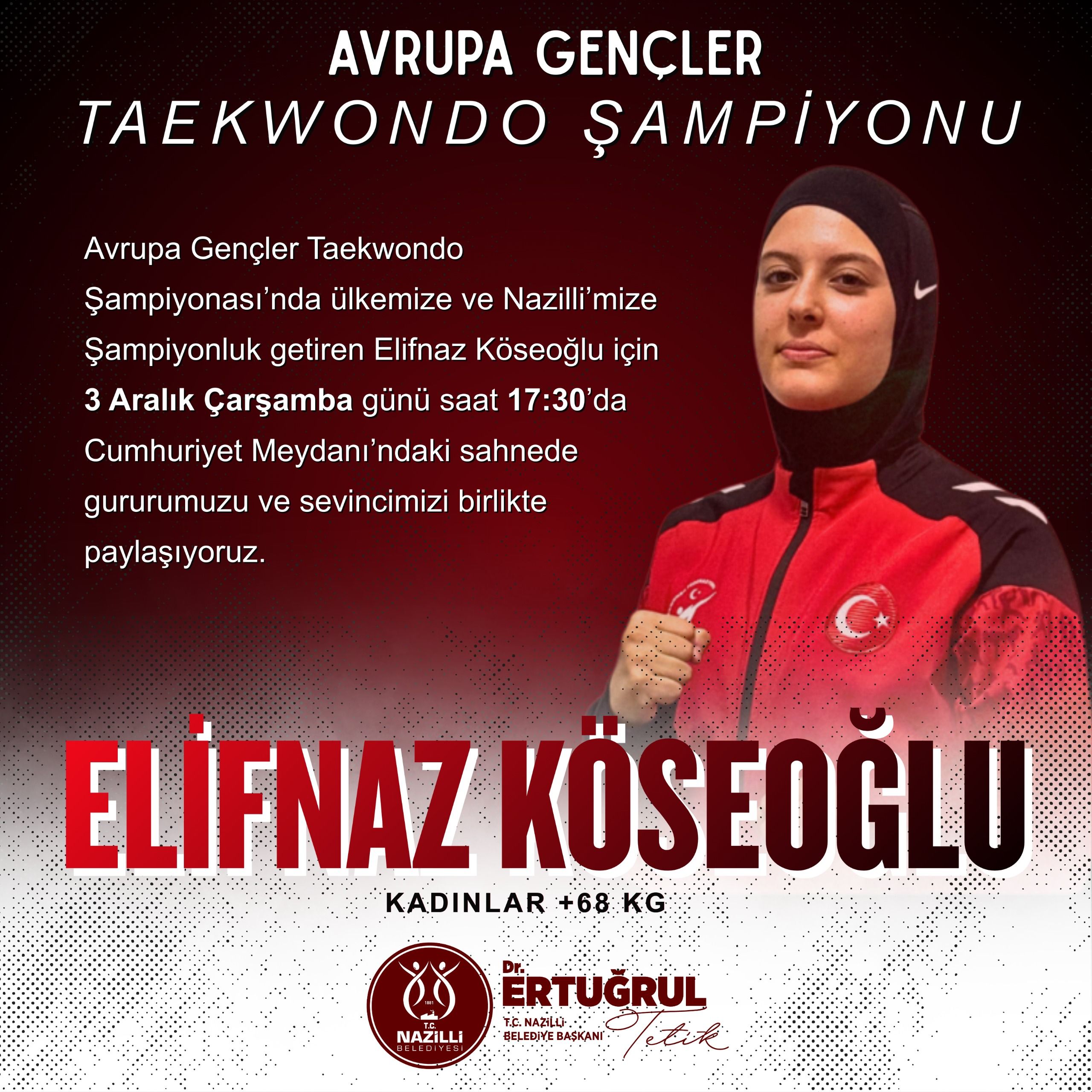 Avrupa Gençler Taekwondo Şampiyonu Elifnaz Köseoğlu Nazilli’mizin Gururu!