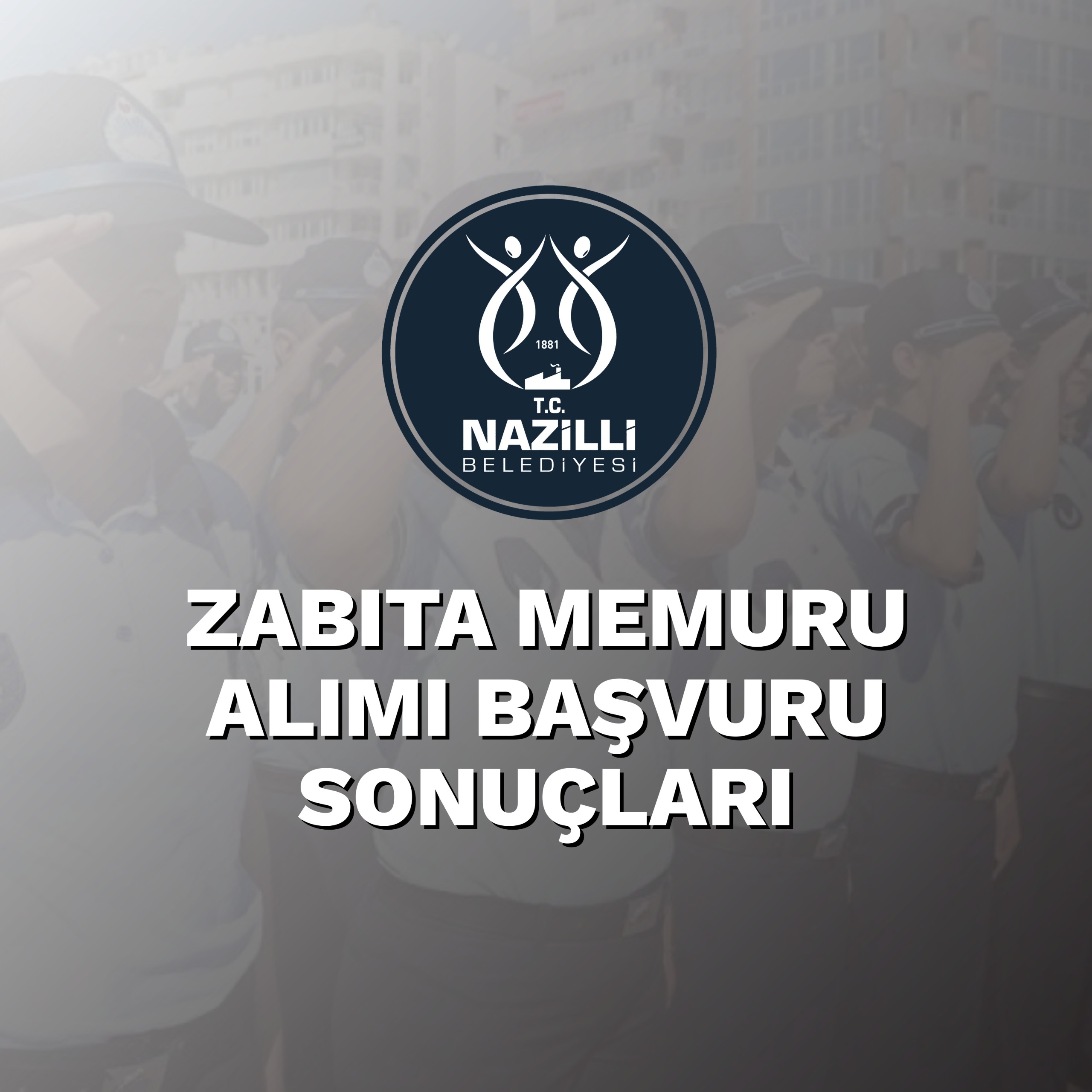Zabıta Memuru Alımı Başvuru Sonuçları